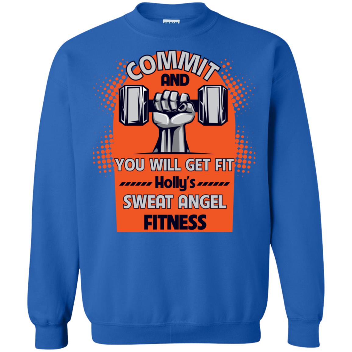 Commit And You Will Get Fit Holly's Sweat Angle Fitness Shirt Royal