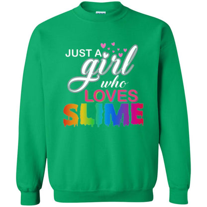 Slime T-shirt Just A Girl Who Loves Slime Irish Green