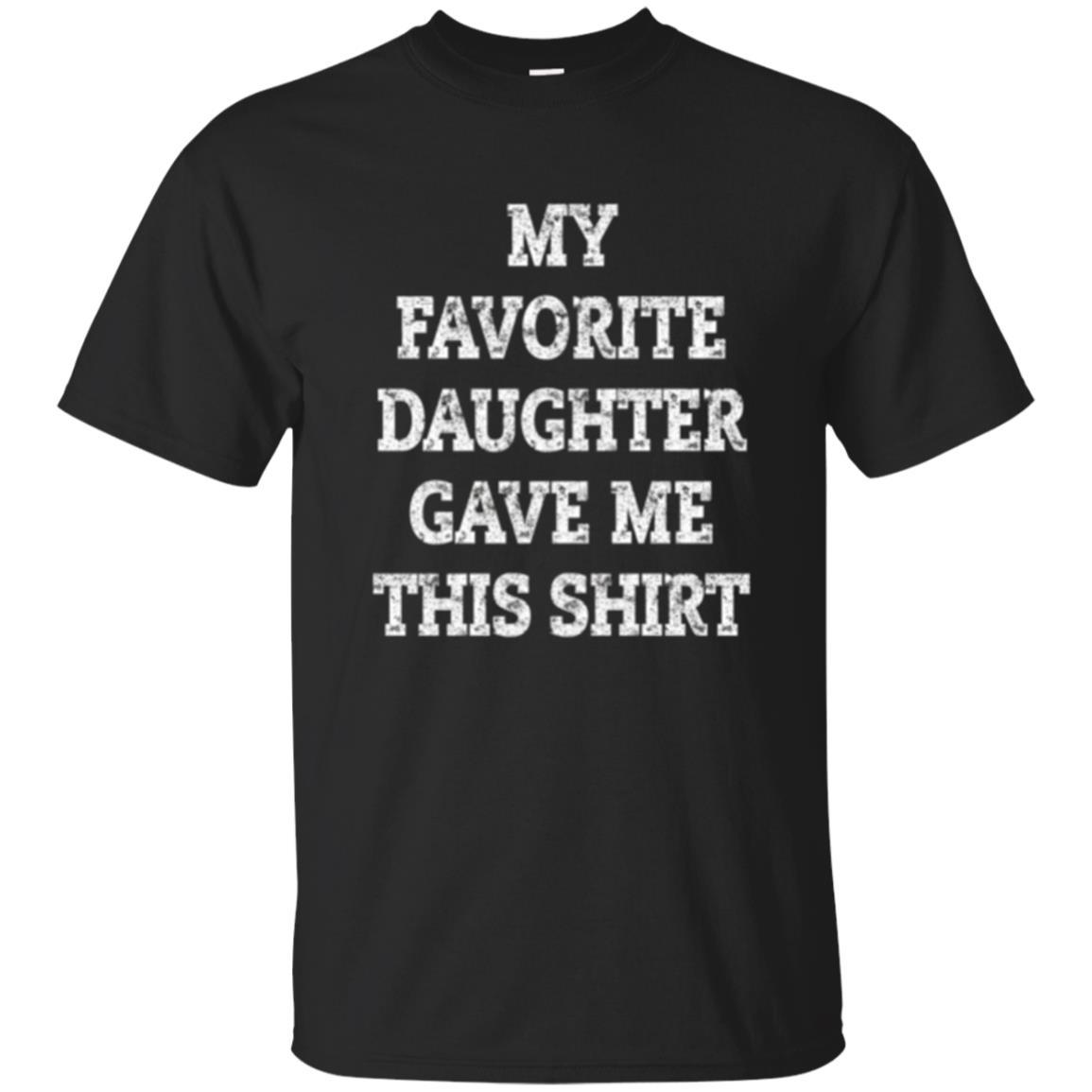 Parent Christmas T-shirt My Favorite Daughter Gave Me This Shirt Black