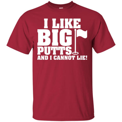 I Like Big Putts And I Cannot Lie Funny Golf Lover T-shirt Cardinal