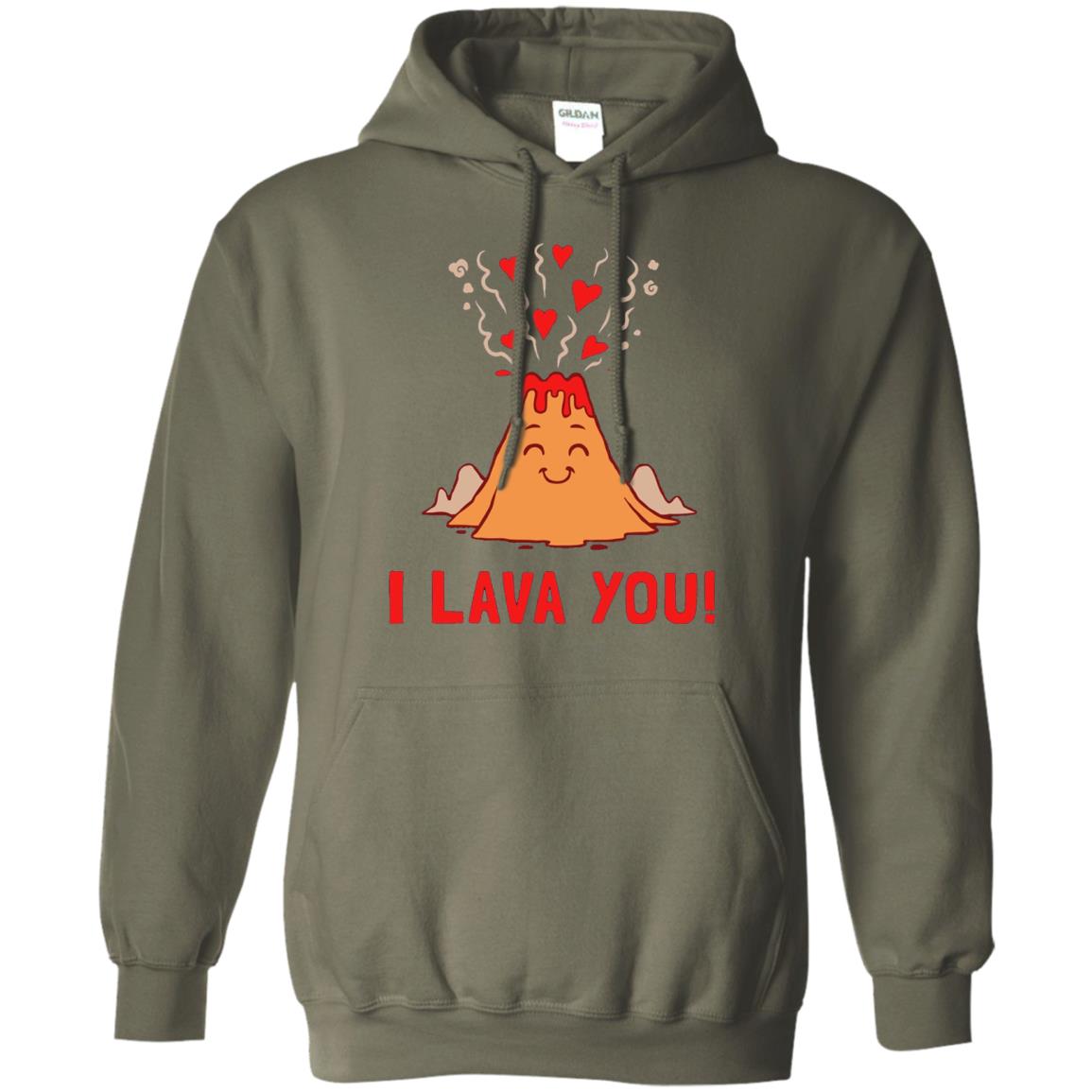 Funny Volcano Valentines Love T-shirt I Lava You T-shirt Military Green