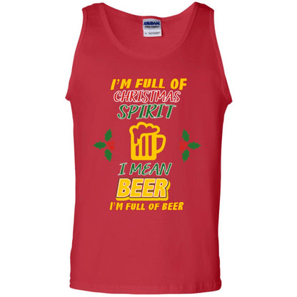 I'm Full Of Christmas Spirit I Mean Beer I'm Full Of Beer Shirt Red
