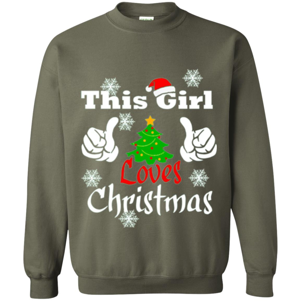 Funny Christmas This Girl Loves Christmas T-shirt Military Green