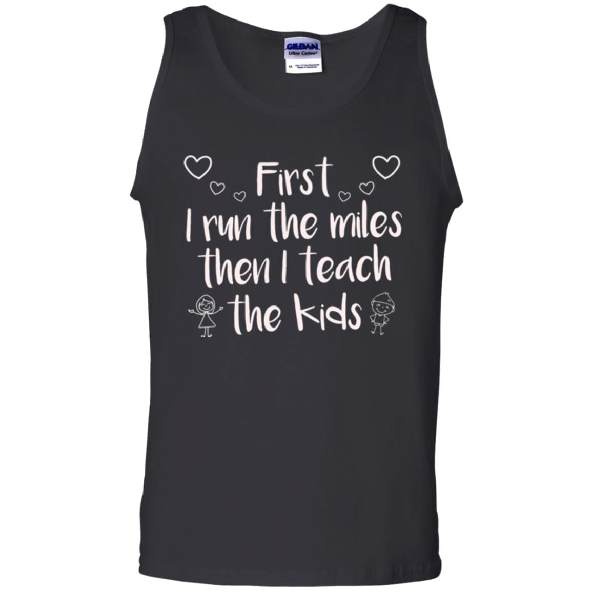 Teacher T-shirt First I Run The Miles Then I Teach The Kids Black