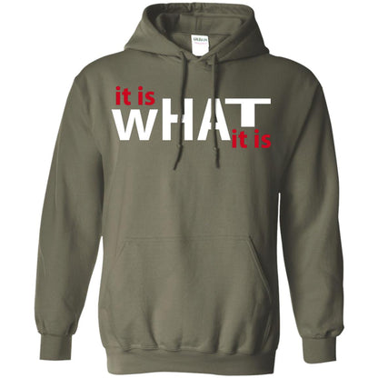 It Is What It Is T-shirt Military Green