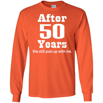 50th Anniversary T-shirt She Still Put Up With Me Orange