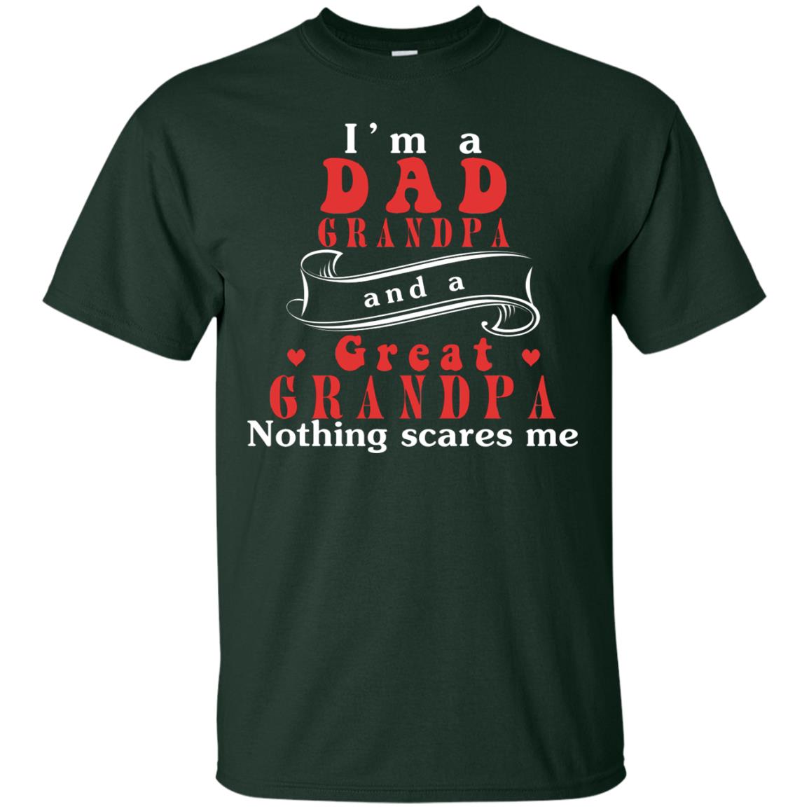 Im A Dad Grandpa And A Great Grandpa Shirt Forest