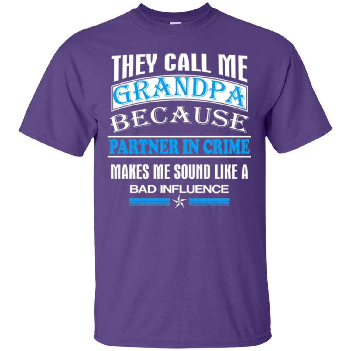 They Call Me Grandpa Because Partner In Crime Papa T-shirt Purple
