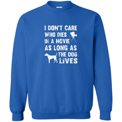 I Don_t Care Who Dies In Movie As Long As Dog Lives Dog Lover T-shirt Royal