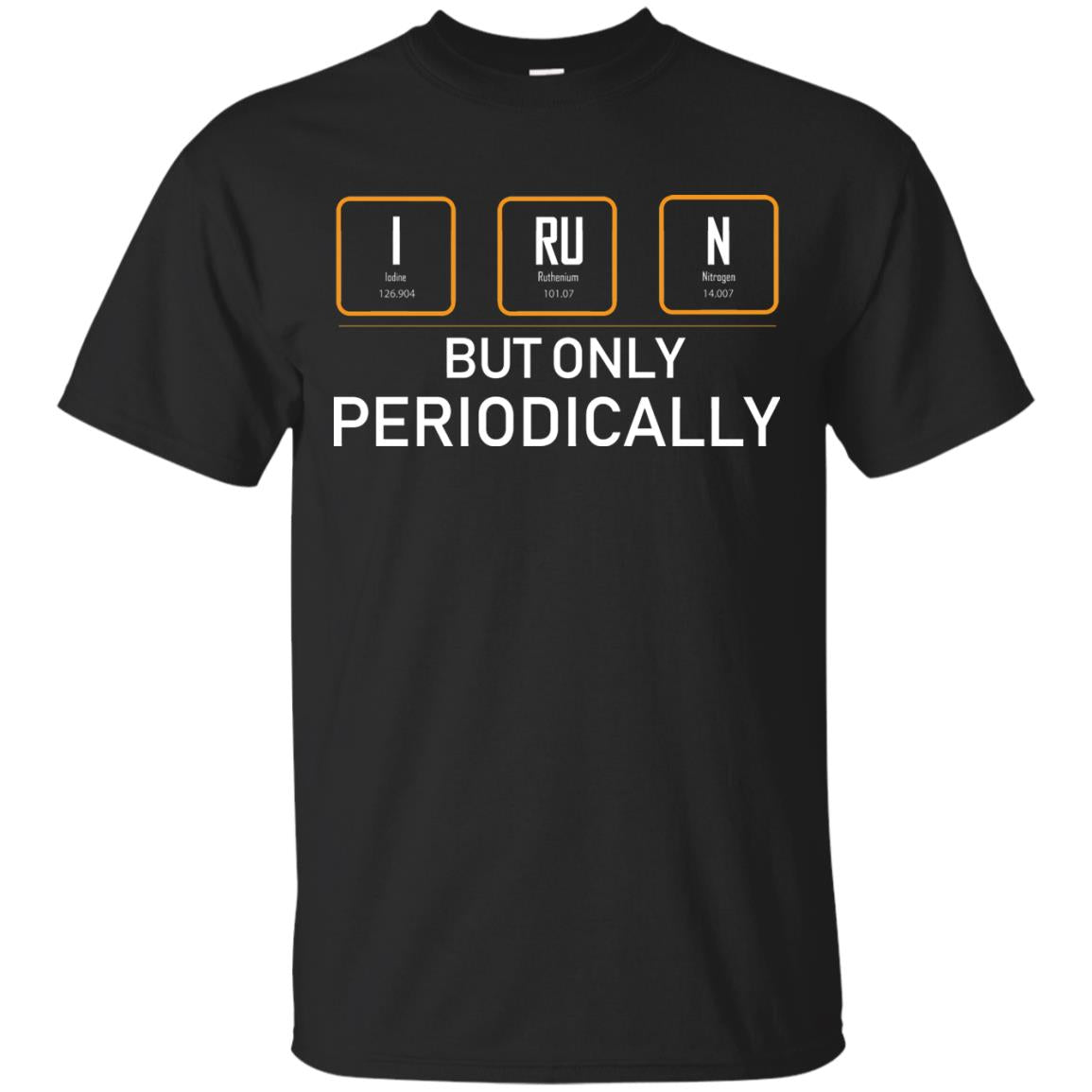 But Only Periodically Scientist T-shirt Black