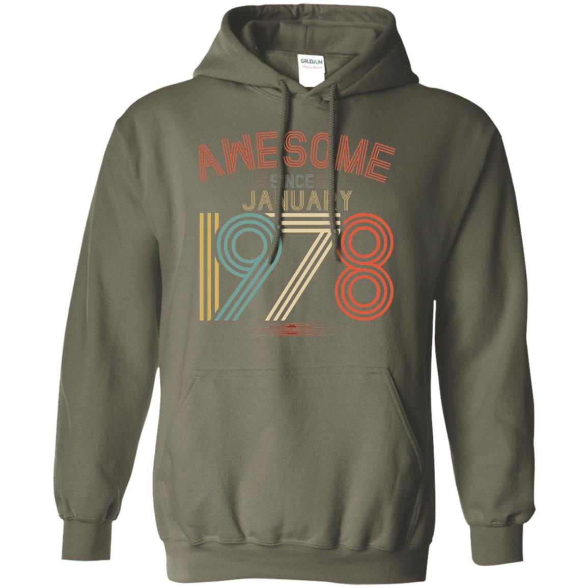 Funny 40th Birthday T-shirt Awesome Since January 1978 Military Green