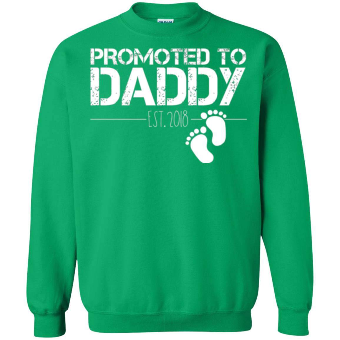 Daddy T-shirt Promoted To Daddy Est 2018 Irish Green