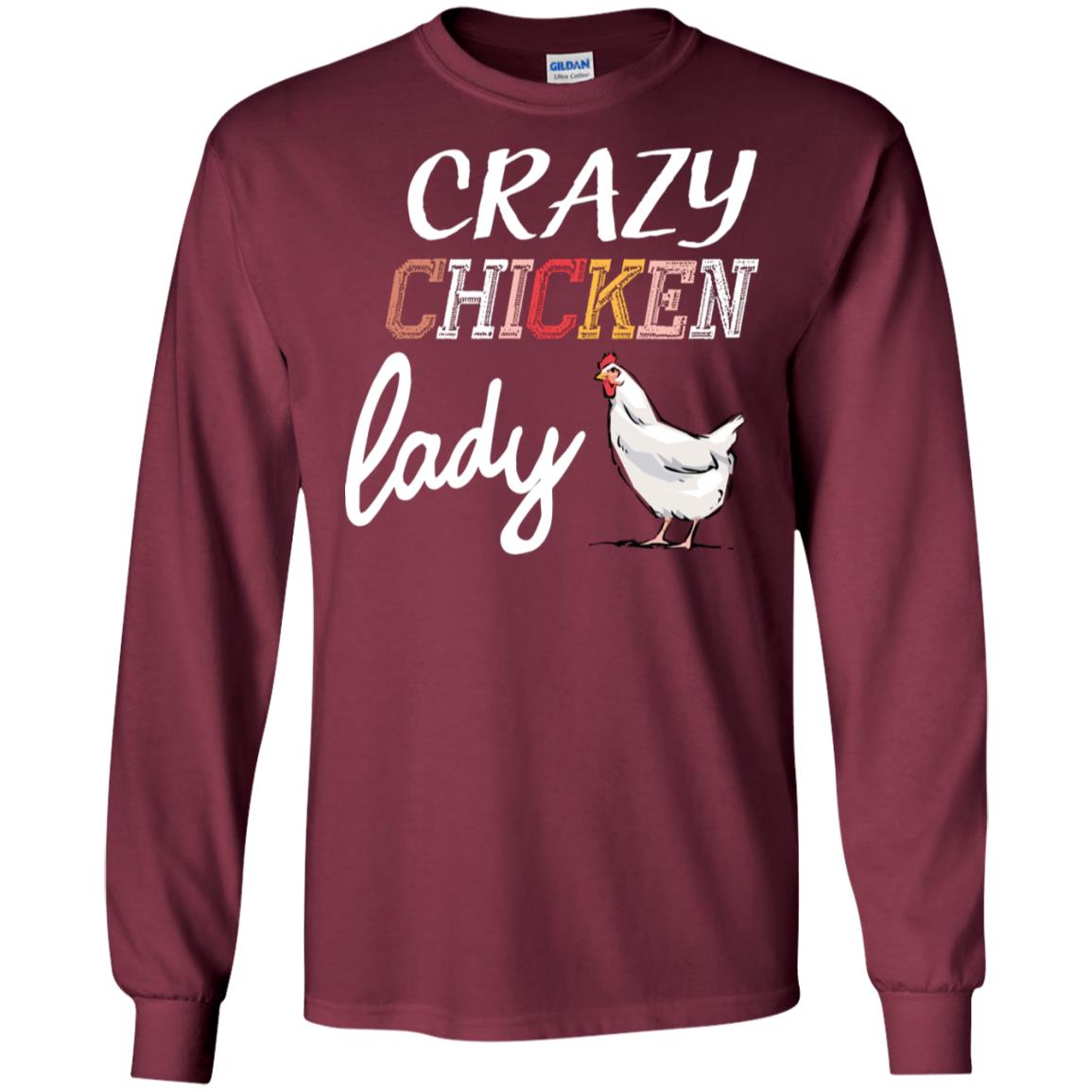 Crazy Chicken Lady Chicken Shirt For Girls Womens Maroon
