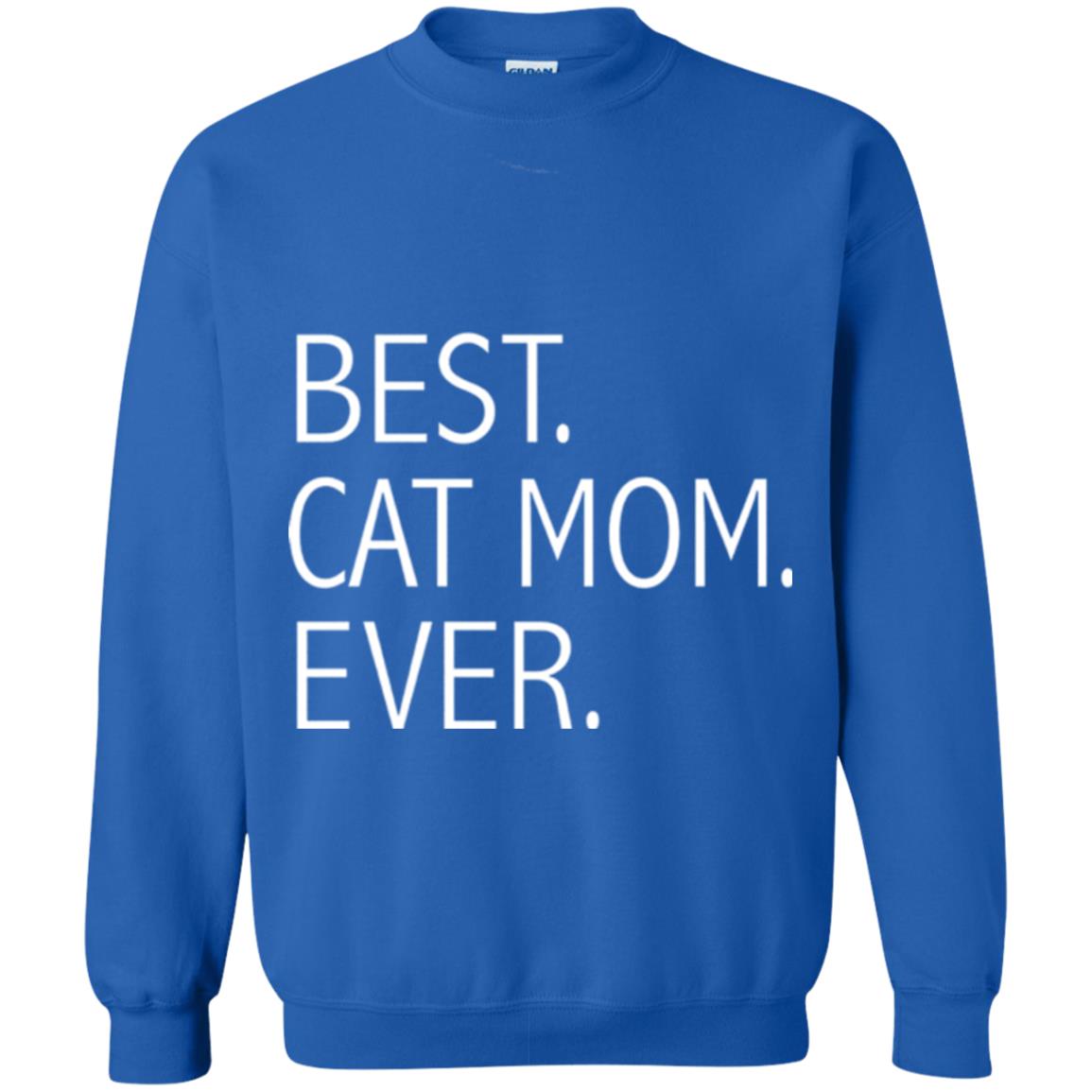 Funny Best Cat Mom Ever T-shirt Cute Cat Lady Royal