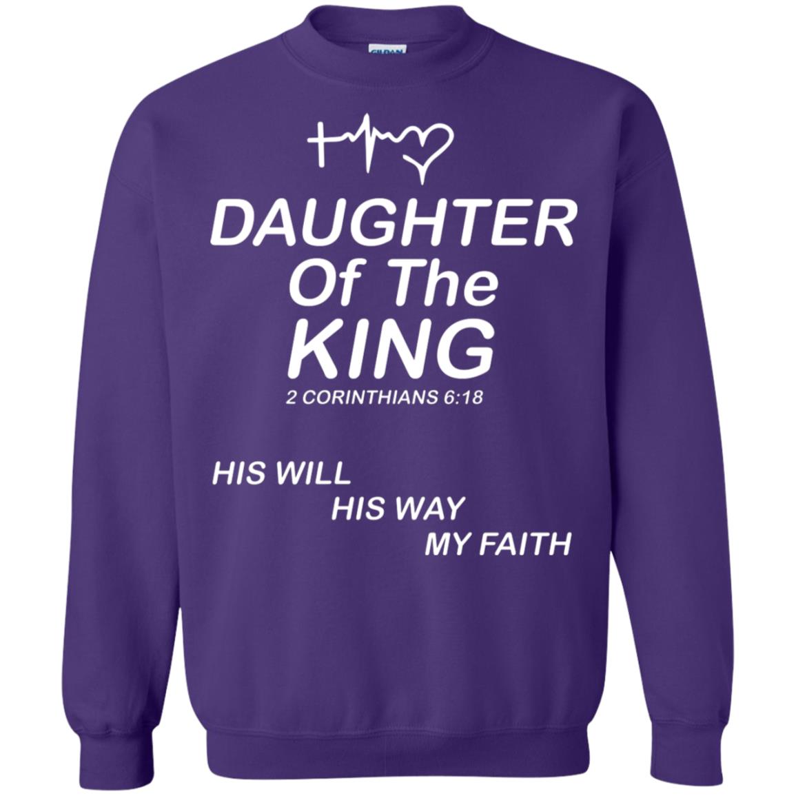 Daughter Of The King His Will His Way My Faith Daughter Shirt Purple