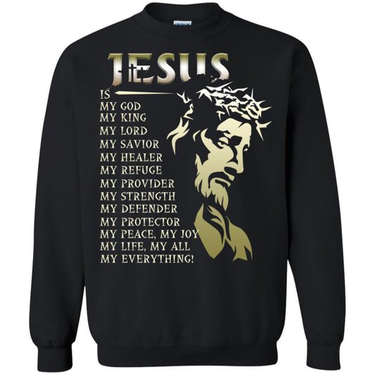 Jesus Is My God My King My Lord My Savior My Healer Shirt Black
