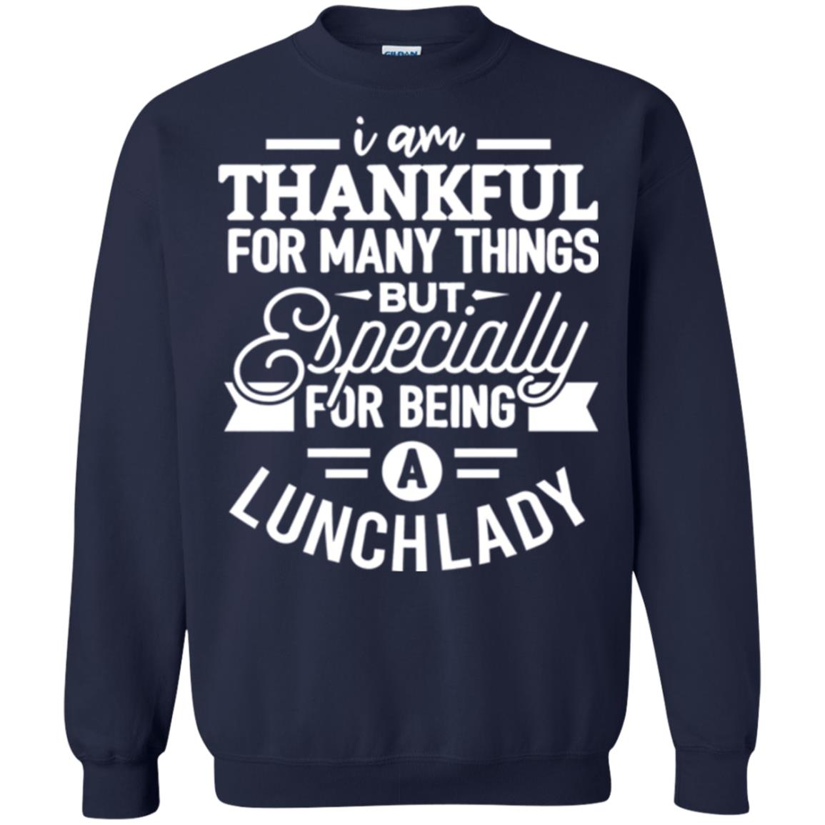 Lunch Lady T-shirt I Am Thankful For Many Things Navy