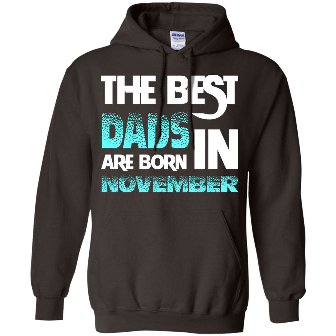 Daddy T-shirt The Best Dads Are Born In November Dark Chocolate