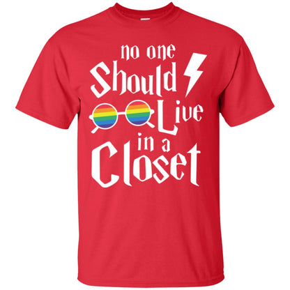 Lgbt T-shirt No One Should Live In A Closet Red