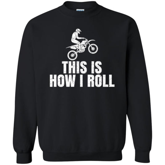 Dirt Bike Rider T-shirt This Is How I Roll Black