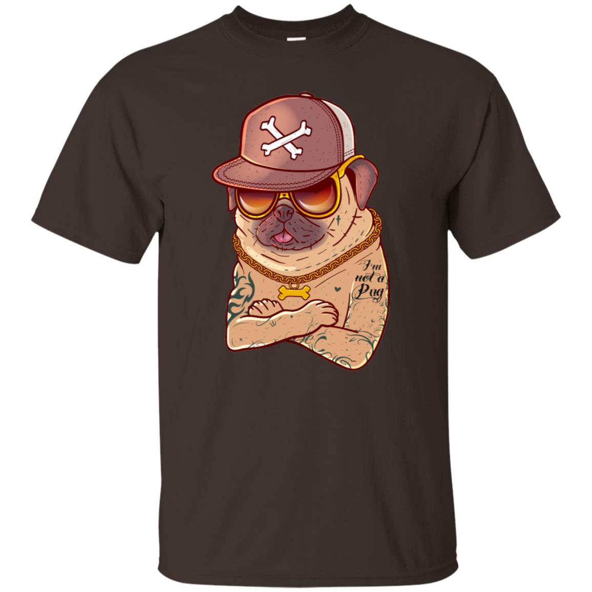 I'm Not A Pug Tattoo Dog Owner Shirt Dark Chocolate
