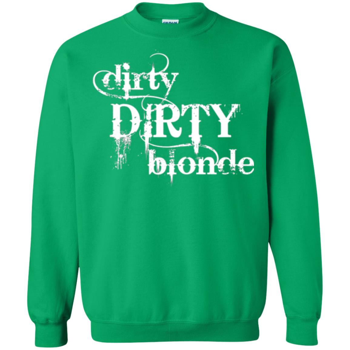 Dirty Dirty Blonde T-shirt Irish Green