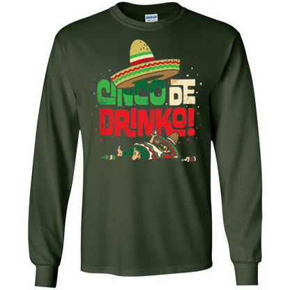 Cinco De Drinko Cinco De Mayo Drink Lover T-shirt Forest Green