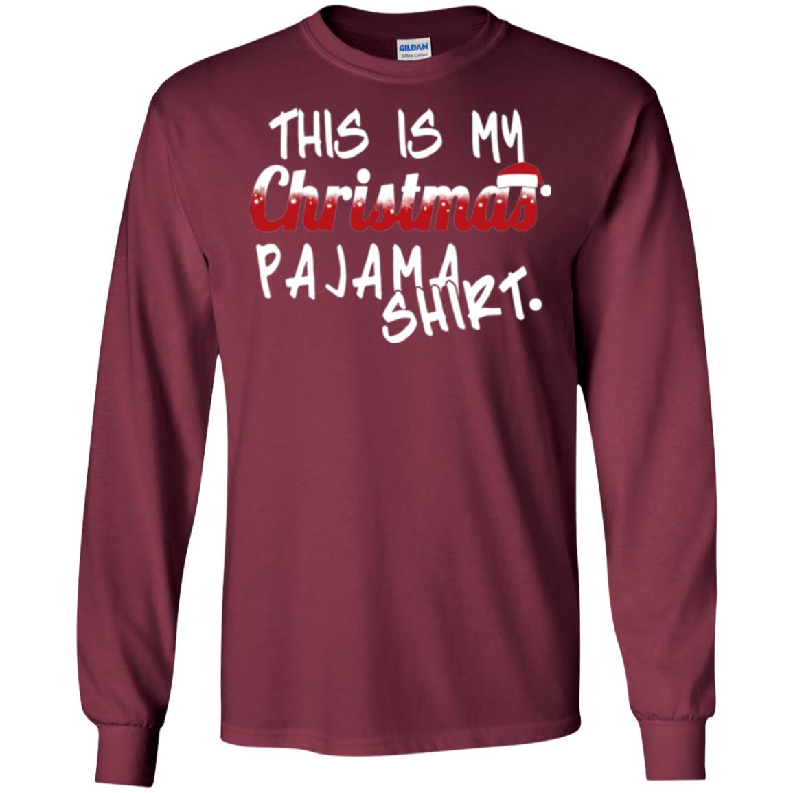 Christmas T-shirt This Is My Christmas Pajama Shirt Maroon