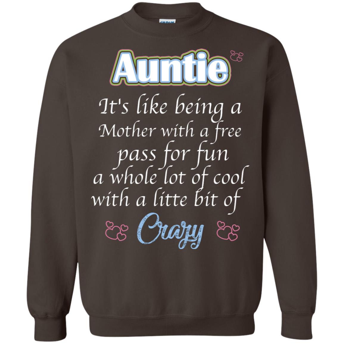 Auntie It's Like Being A Mother With A Free Pas For Fun A Whole Lot Of Cool With A Little Bit Of Crazy Dark Chocolate