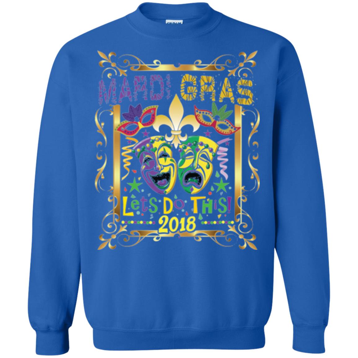 Mardi Gras Let_s Do This 2018 T-shirt Royal