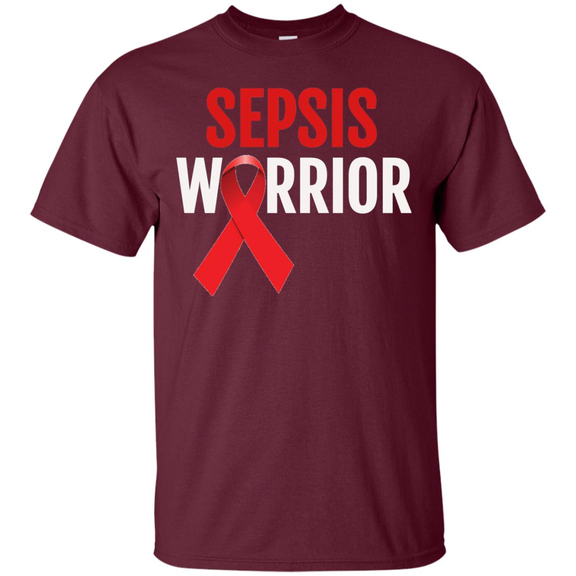 Sepsis Warrior Awareness Faith T-shirt Maroon