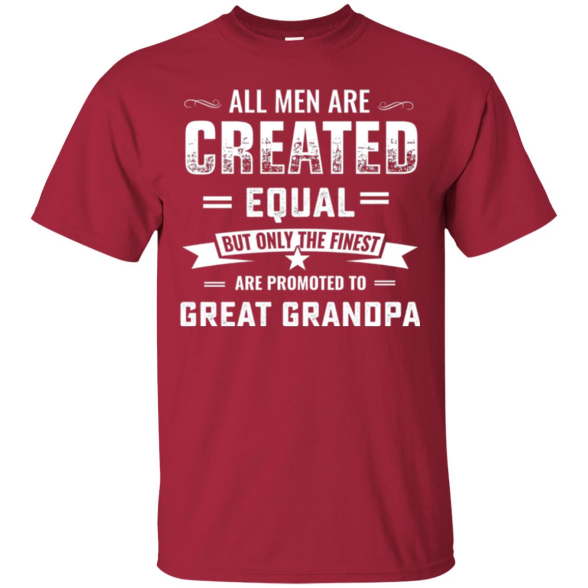 Papa T-shirt All Men Are Created Equal Cardinal