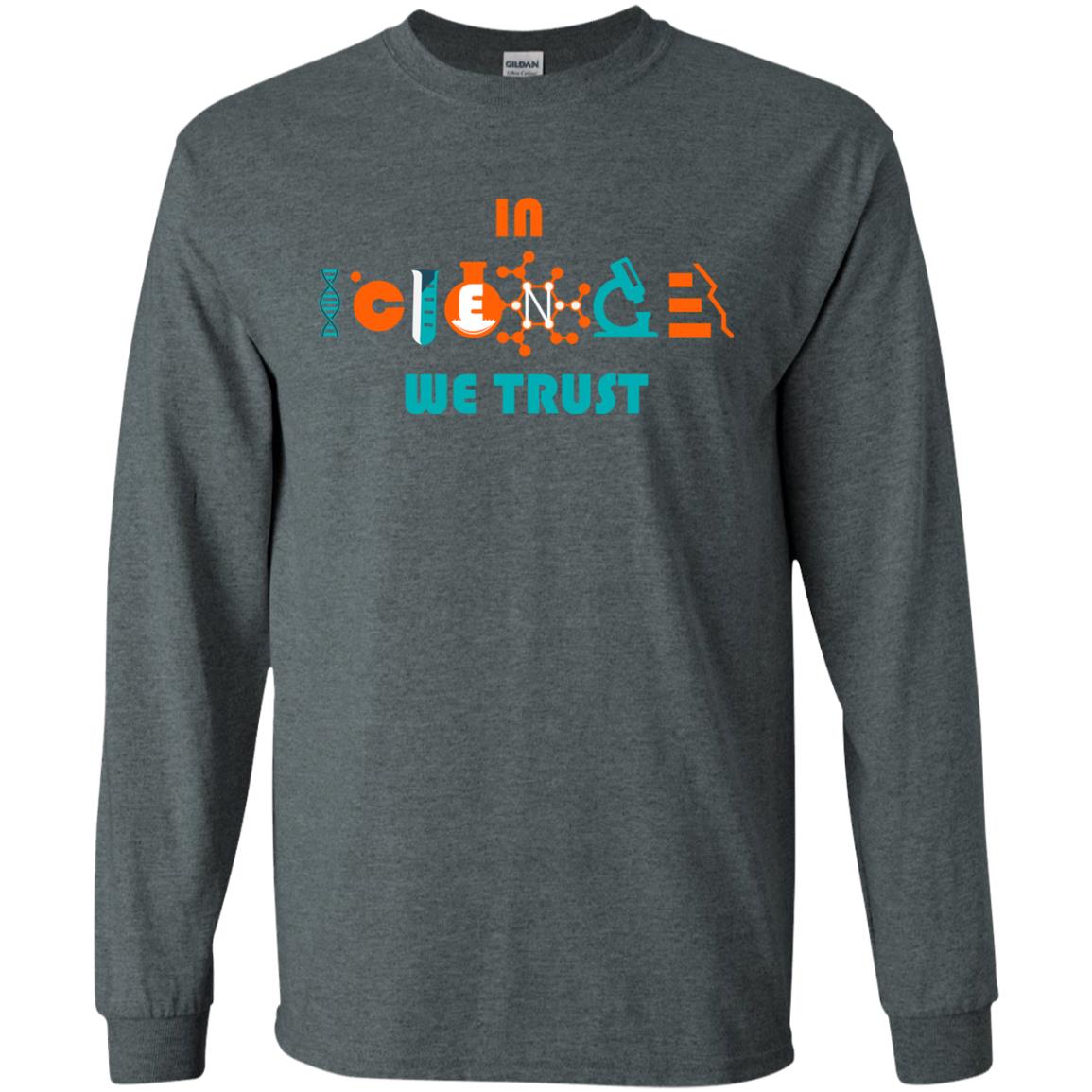 Scientist T-shirt In Science We Trust Dark Heather