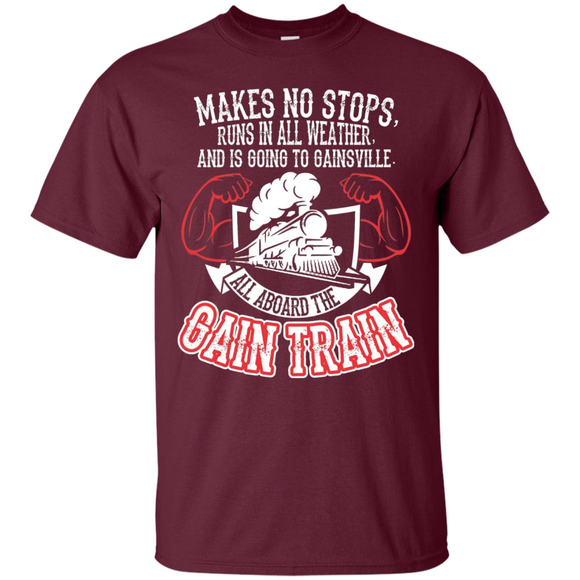Makes No Stops Runs In All Weather And Is Going To Gainsville All Aboard The Gain Train Maroon