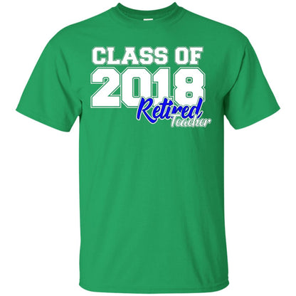 Retirement T-shirt Class Of 2018 Retired Teacher Irish Green