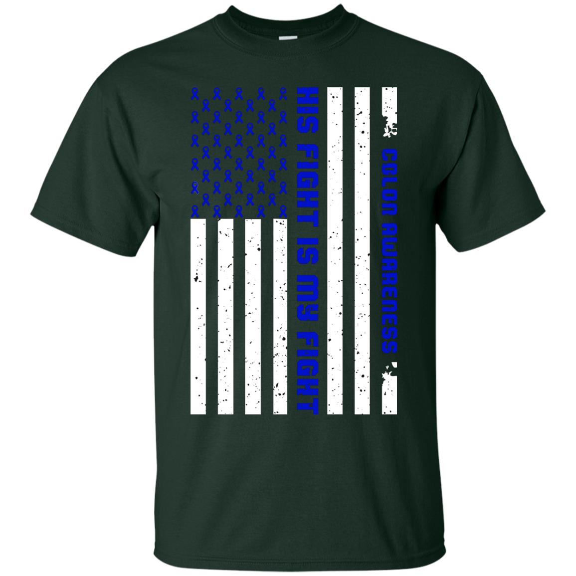 Colon Awareness His Fight Is My Fight Dark Blue Ribbon Stars Flag Of Usa Shirt Forest