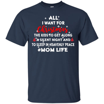All I Want For Christmas The Kids To Get Along A Silent Night And To Sleep In Heavenly Pleace Navy