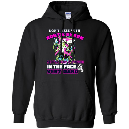 Don't Mess With Auntie Shark You'll Get A Punch In The Face Very Hard Family Shark Shirt Black