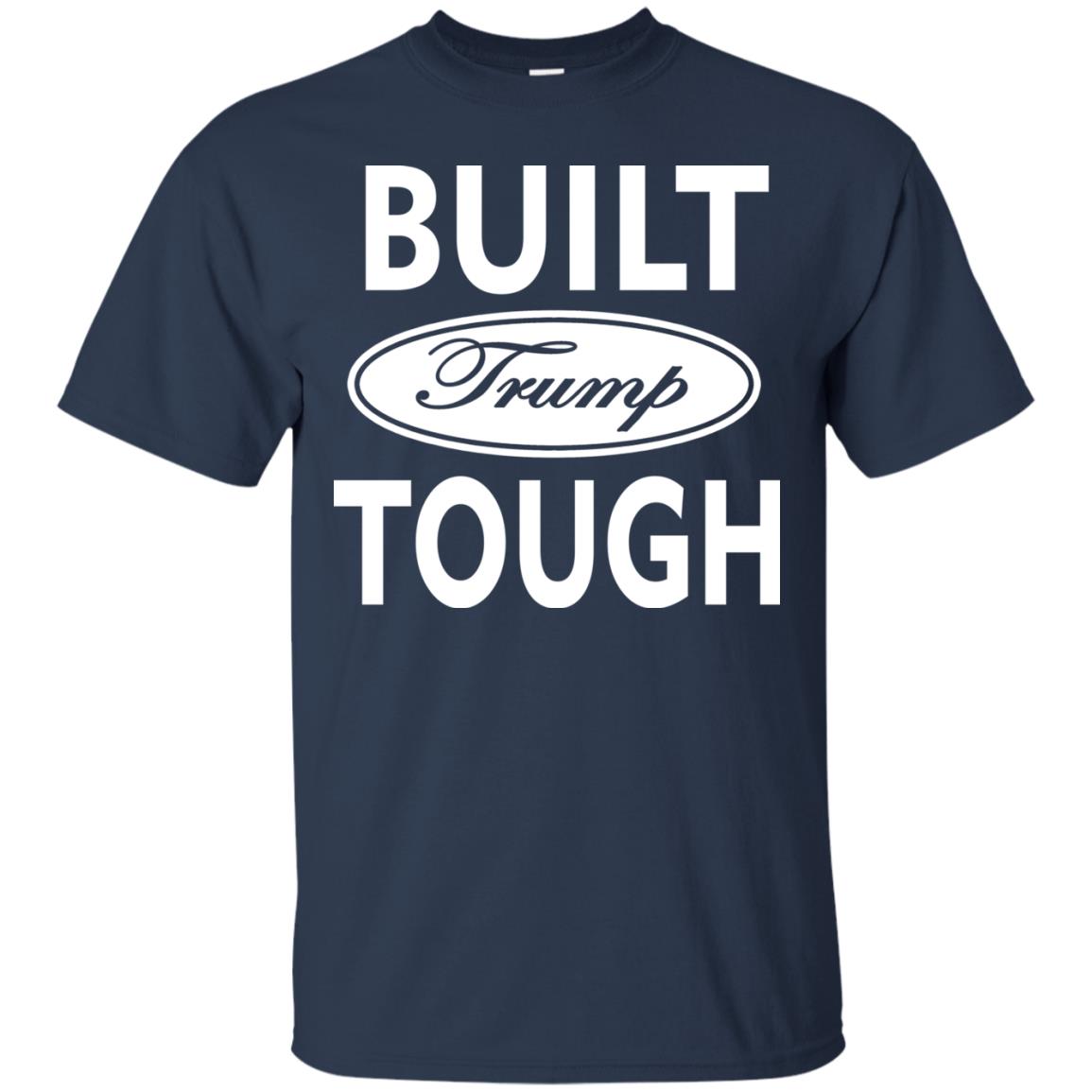 Built Trump Tough Shirt Navy
