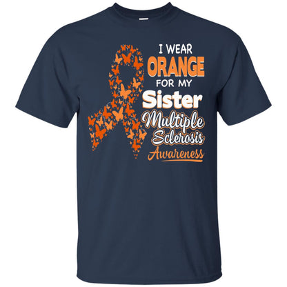 I Wear Orange For My Sister Multiple Sclerosis Awareness T-shirt Navy