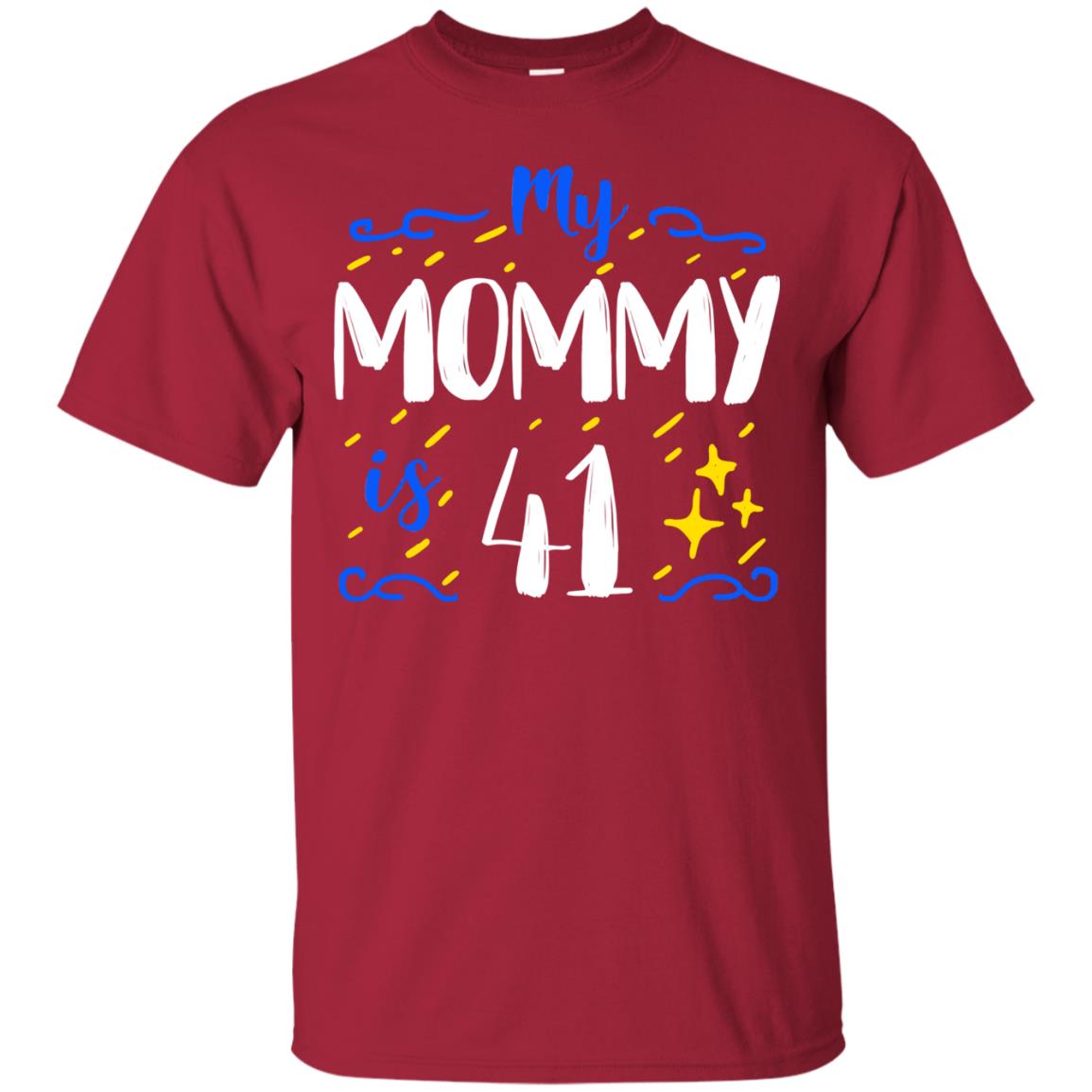 My Mommy Is 41 41st Birthday Mommy Shirt For Sons Or Daughters Cardinal