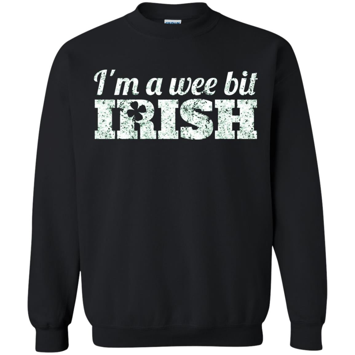 I_m Wee Bit Irish Funny Irish Heritage St Paddy_s Day T-shirt Black