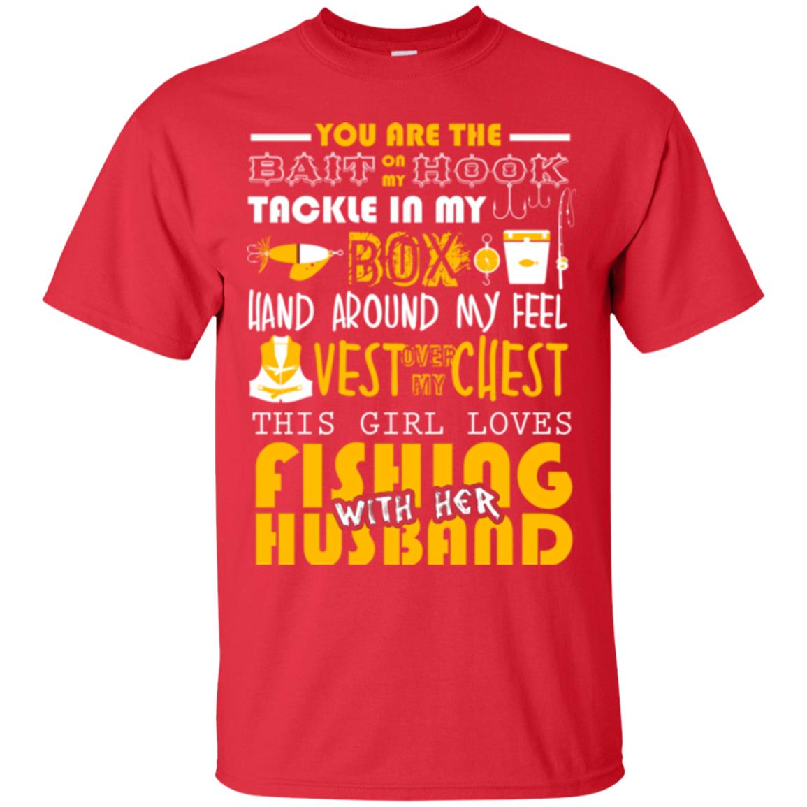 Fishing Lover T-shirt This Girl Loves Fishing With Her Husband Red