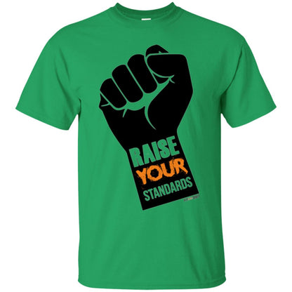 Raise Your Standards Motivatitonal Fitnoquit T-shirt Irish Green