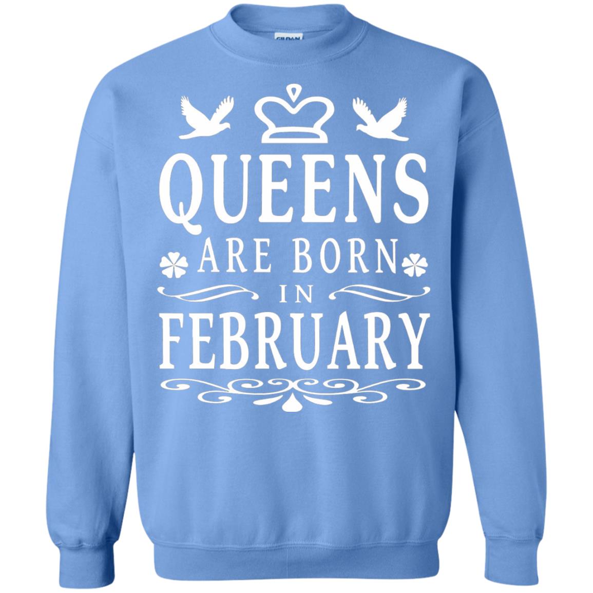 Birthday T-shirt Queens Are Born In February Carolina Blue