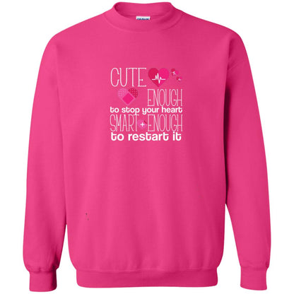 Cute Enough To Stop Your Heart Smart Enough To Restart It Nursing Student Heliconia