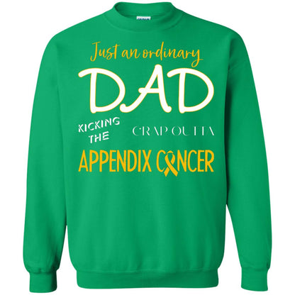 Just An Ordinary Dad Kicking The Crap Outta Appendix Cancer Shirt Irish Green