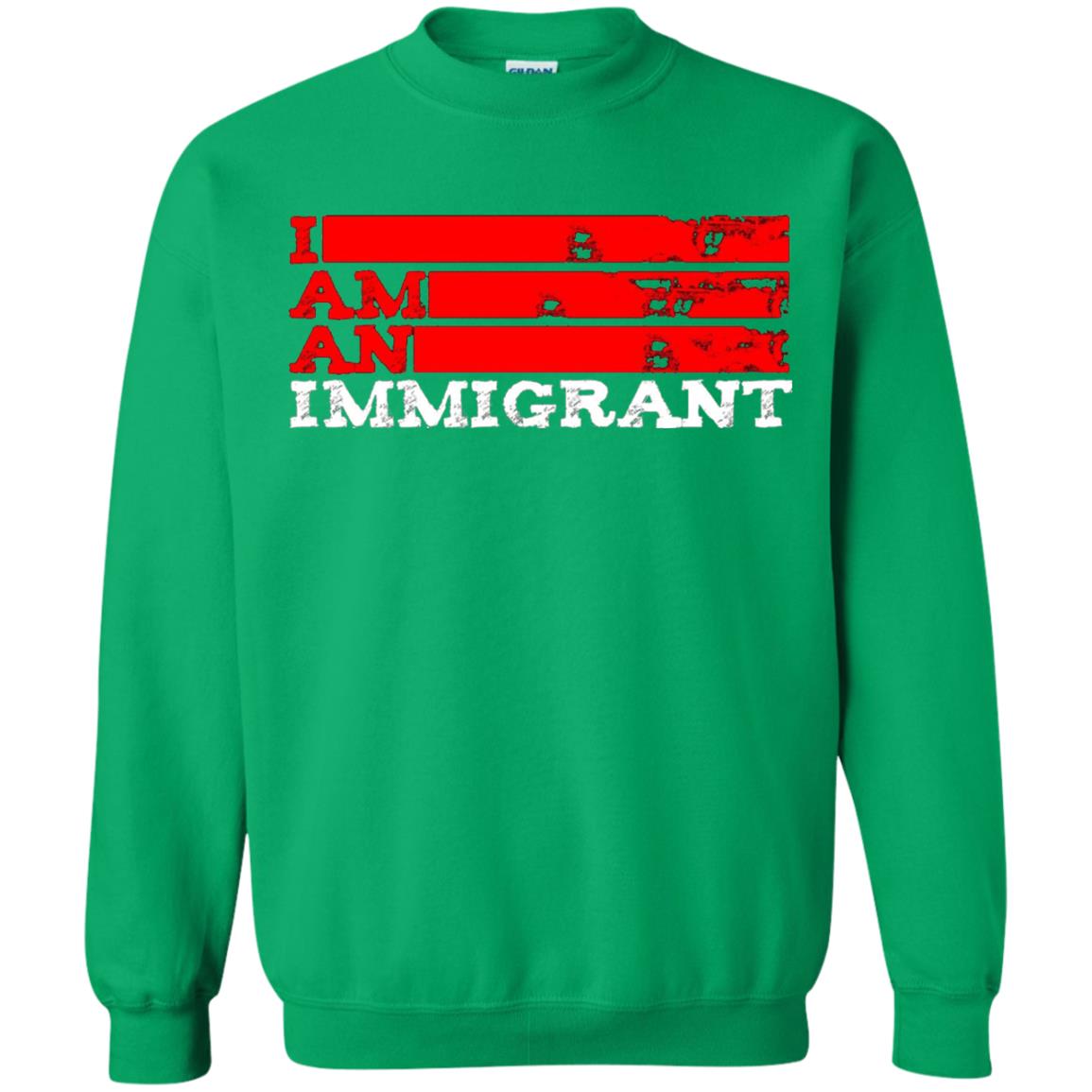 Anti Trump T-shirt Political Tee I Am An Immigrant Political Irish Green
