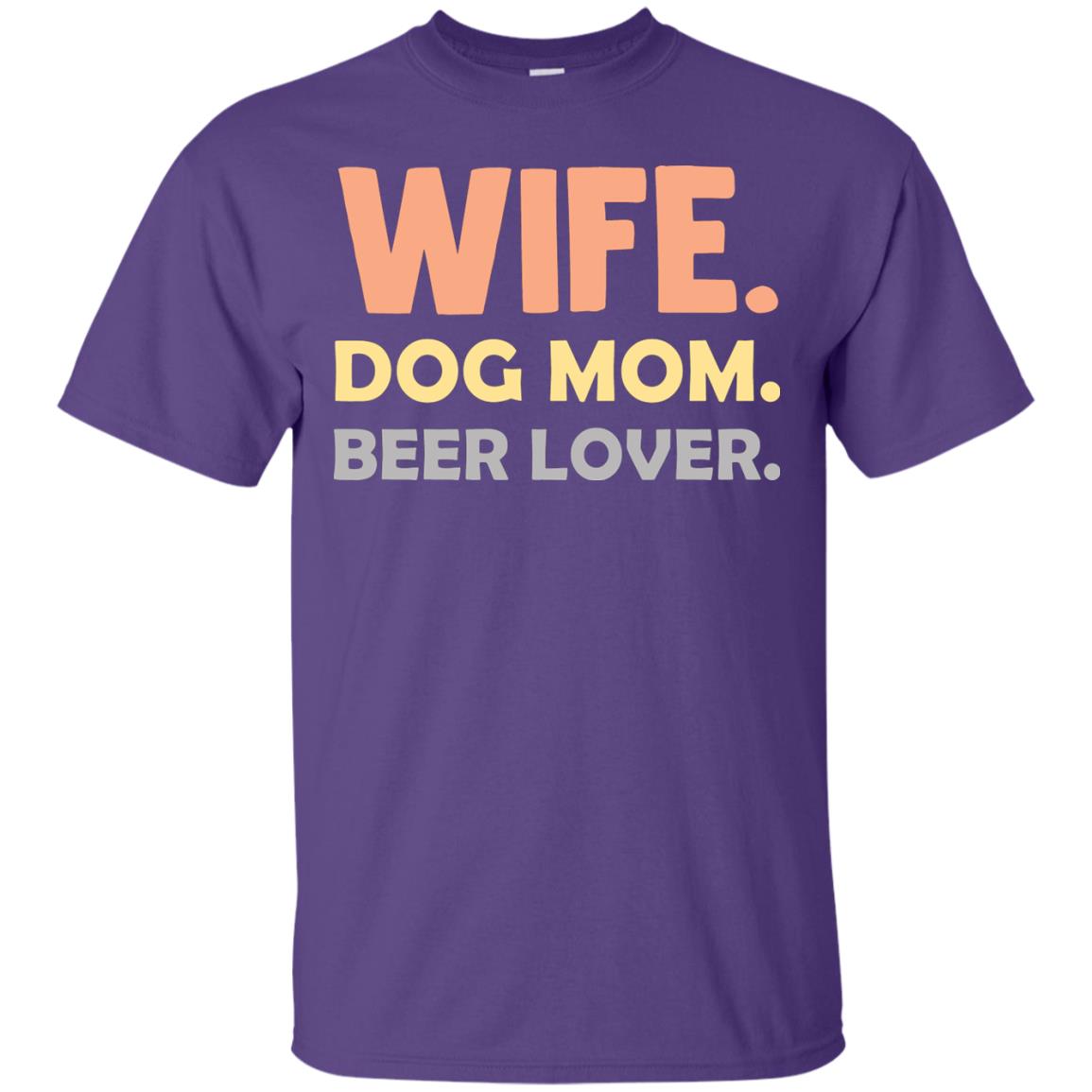 Wife Dog Mom Beer Lover Shirt For Wife Purple