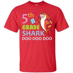 5th Grade Shark Doo Doo Doo Back To School T-shirtG200 Gildan Ultra Cotton T-Shirt